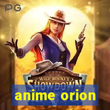 anime orion